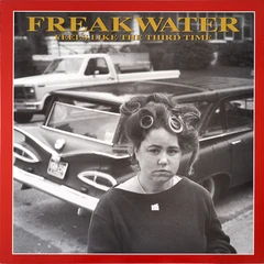 Freakwater Feels Like The Third Time (LP)