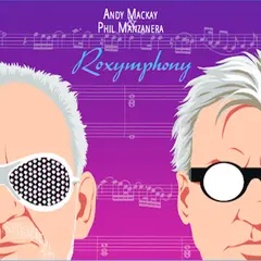 Andy Mackay &amp; Phil Manzanera Roxymphony (LP)