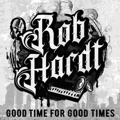 Rob Hardt Good Time For Good Times (LP)