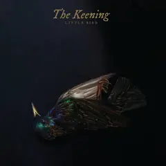 The Keening Little Bird - LTD (2LP)