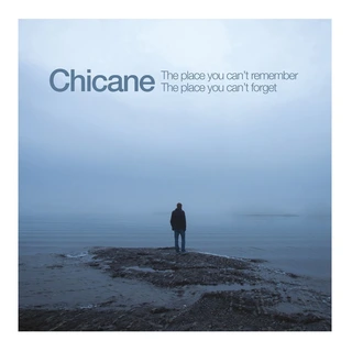 Chicane The Place You Can't Remember…- LTD (2LP)