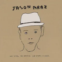 Jason Mraz We Sing. We Dance. We Steal… - LTD (3LP)