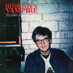 Elijah Johnston Hometown Vampire (LP)