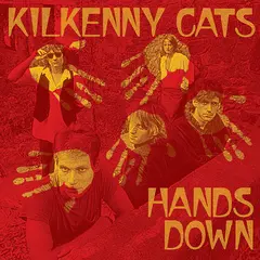Kilkenny Cats Hands Down (Remastered) - LTD (LP)