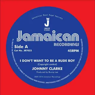 Johnny Clarke I Don't Want To Be A Rude Boy (7")