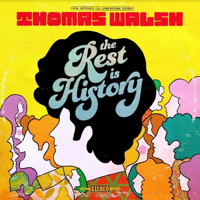 Thomas Walsh The Rest Is History (LP) 