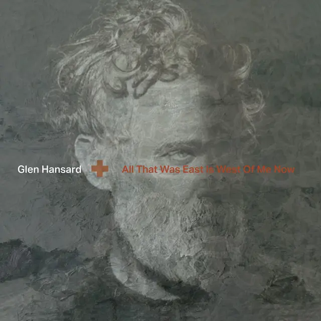 Glen Hansard All That Was East Is West Of Me Now (LP) 