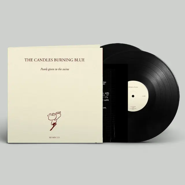 The Candles Burning Blue Pearls Given To The Swine (2LP) 