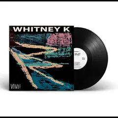 Whitney K Vivi! (LP)