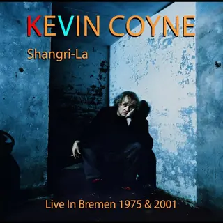 Kevin Coyne Shangri-La - Live In Bremen 1975… (2CD)
