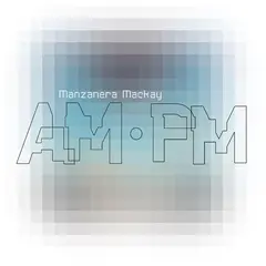Phil Manzanera &amp; Andy Mackay Manzanera Mackay AM PM (LP)