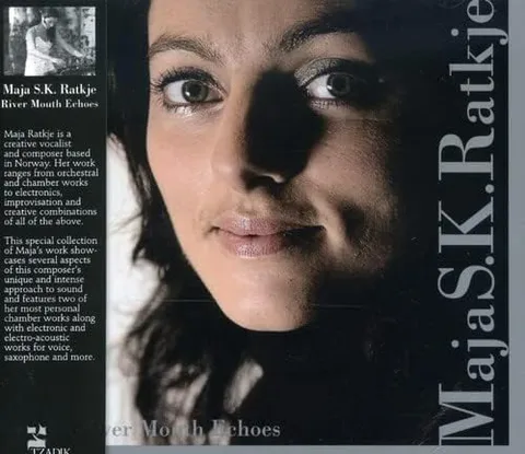 Maja R.S. Ratkje River Mouth Echoes (CD) 