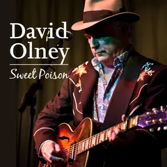 David Olney Sweet Poison (CD)