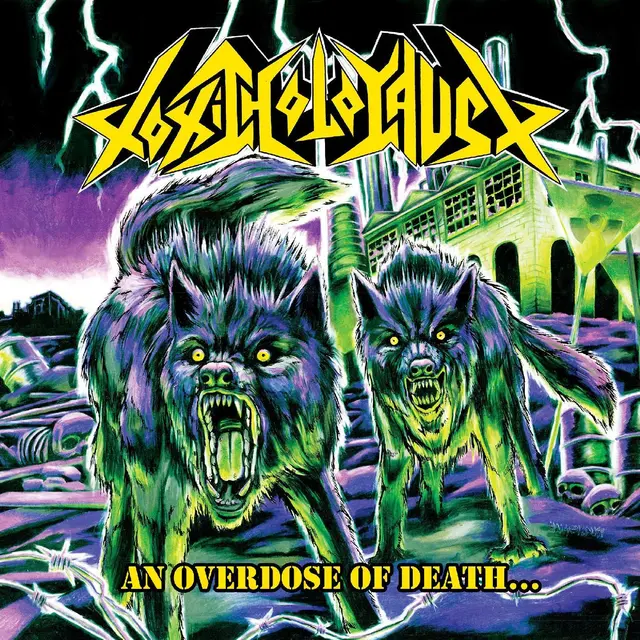 Toxic Holocaust An Overdose Of Death… (LP) 