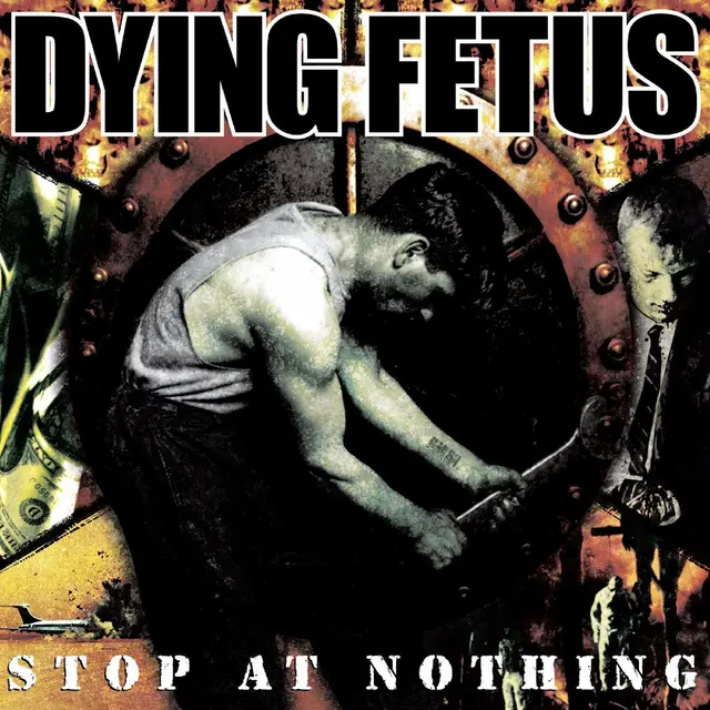 Dying Fetus Stop At Nothing - LTD (LP) 