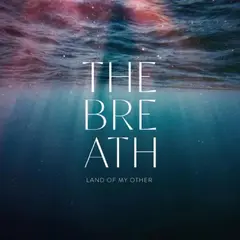 The Breath Land Of My Other (LP)