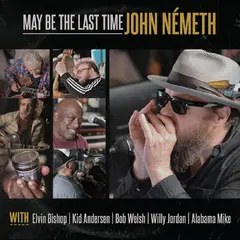 John Nemeth May Be The Last Time (LP)