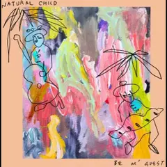 Natural Child Be M'Guest (LP)