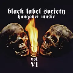 Black Label Society Hangover Music Vol. VI (2LP)