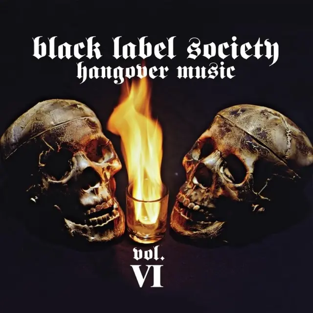 Black Label Society Hangover Music Vol. VI (2LP) 