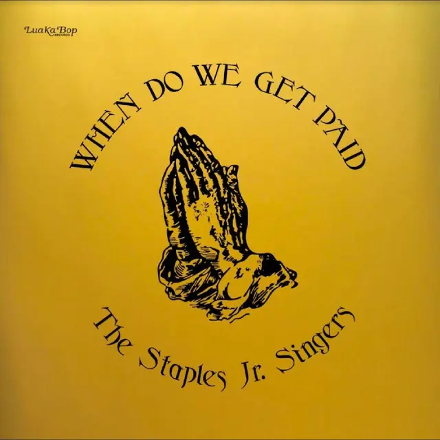 Staples Jr. Singers When Do We Get Paid - LTD (LP) 