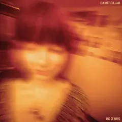 Elliott Fullam End Of Ways - LTD (LP)