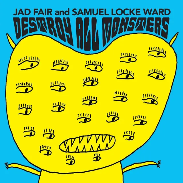 Jad Fair & Samuel Locke Ward Destroy All Monsters - LTD (LP) 