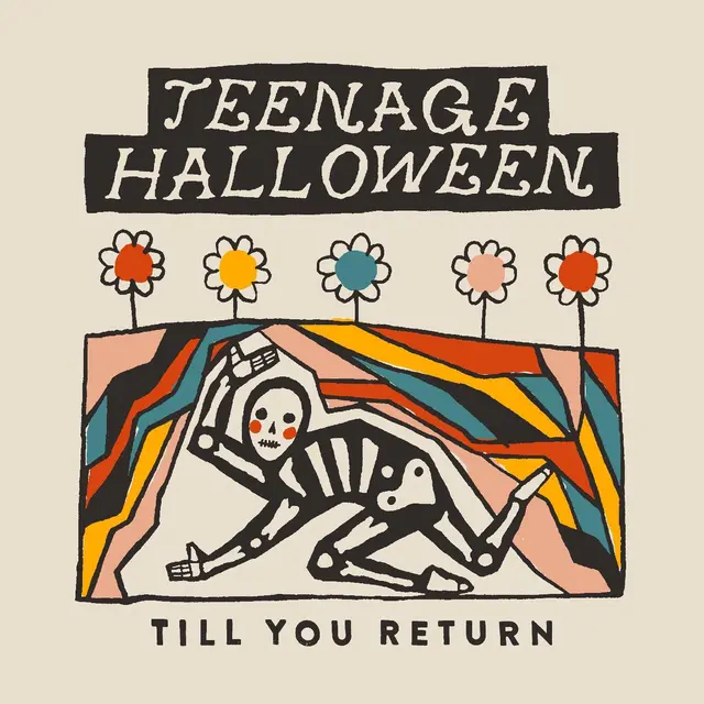 Teenage Halloween Till You Return - LTD (LP) 