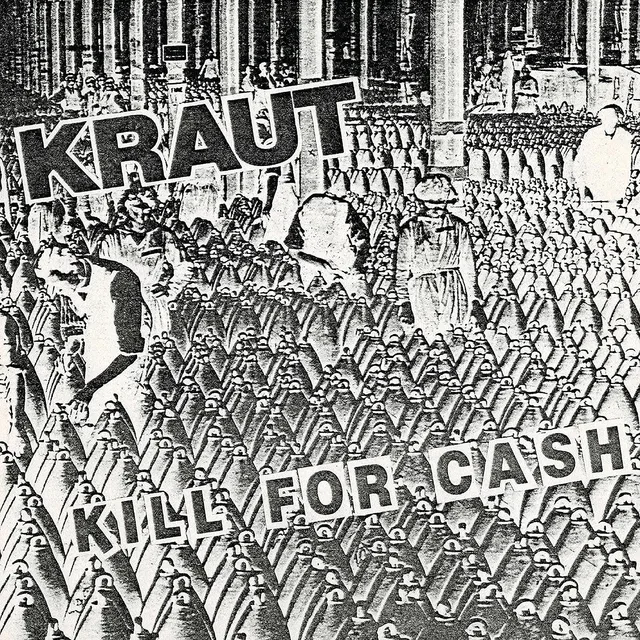 Kraut Kill For Cash - LTD (7") 