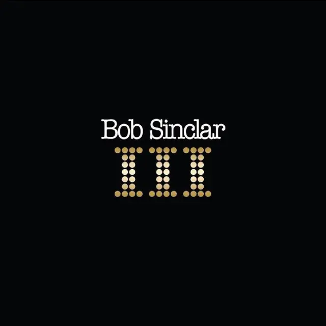 Bob Sinclar III (2LP) 