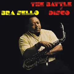 Bra Sello Battle Of Disco (LP)