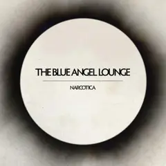 The Blue Angel Lounge Narcotica (LP)