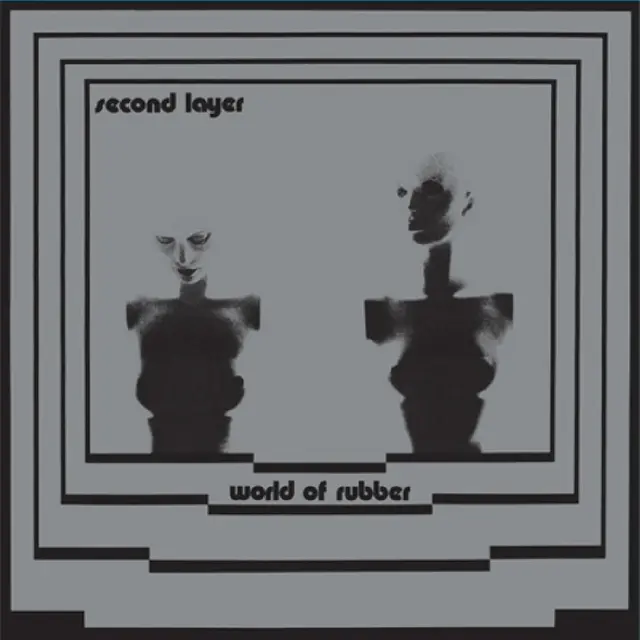 Second Layer World Of Rubber (LP) 