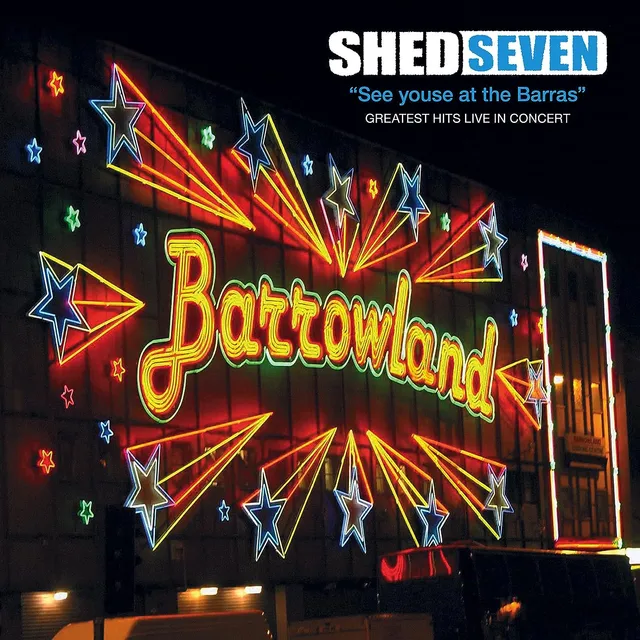 Shed Seven See Youse At The Barras - LTD (LP) 