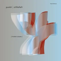 Punkt (Jan Bang) &amp; Stillefelt Modest Utopia (CD)