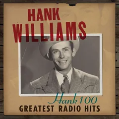 Hank Williams Hank 100: Greatest Radio Hits (2LP)
