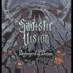 Sadistic Vision Destroyer Of All Dreams - LTD (LP)