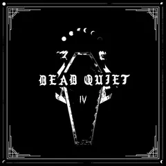 Dead Quiet IV (LP)