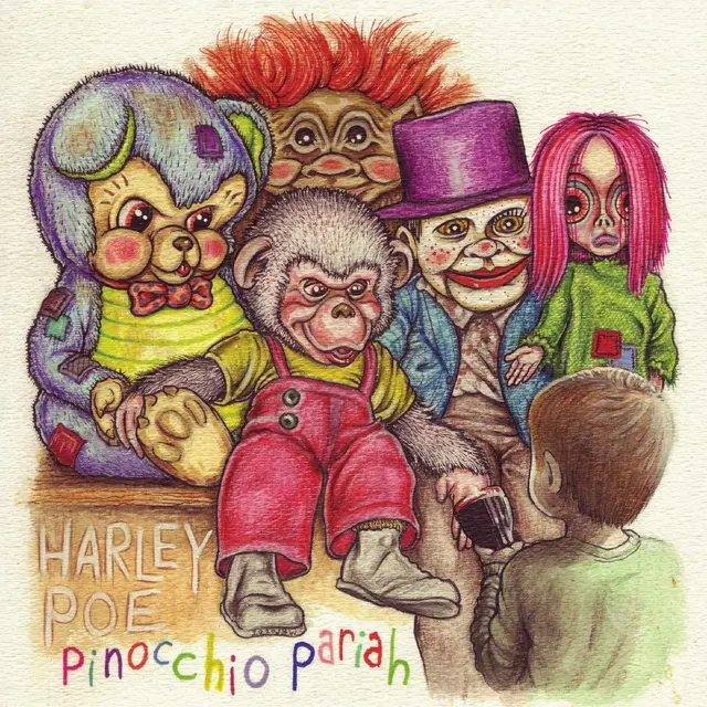 Harley Poe Pinnocchio Pariah (10") 