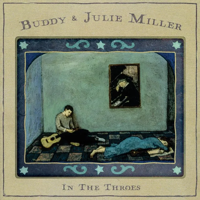 Buddy & Julie Miller In The Throes (LP) 