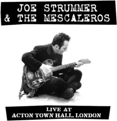 Joe Strummer &amp; The Mescaleros Live At Acton Town Hall - LTD (2LP)