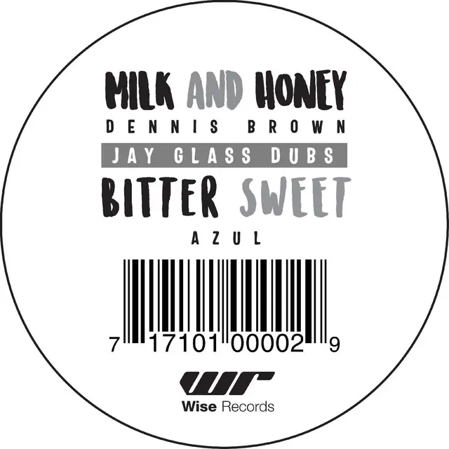 Dennis Brown/Azul/Jay Glass Dubs Milk And Honey/Bitter Sweet - LTD (12") 