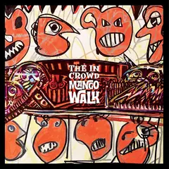The In Crowd Mango Walk - LTD (12")