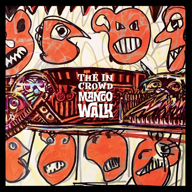The In Crowd Mango Walk - LTD (12") 