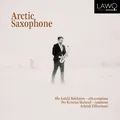 Ola Asdahl Rokkones Arctic Saxophone (CD)