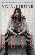 Viv Albertine Clothes, Clothes, Clothes. Music… (BOK)