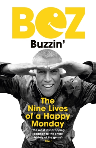 Bez Buzzin: The Nine Lives Of A Happy… (BOK)