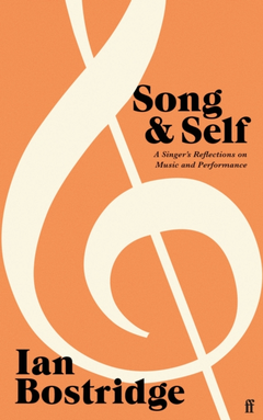 Ian Bostridge Song &amp; Self (BOK)