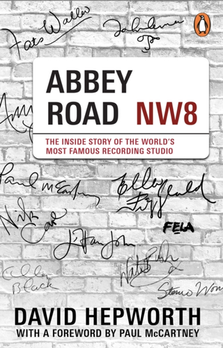 David Hepworth Abbey Road: The Inside Story Of… (BOK)