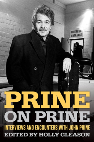 Holly Gleason (Editor) Prine On Prine: Interviews And… (BOK)
